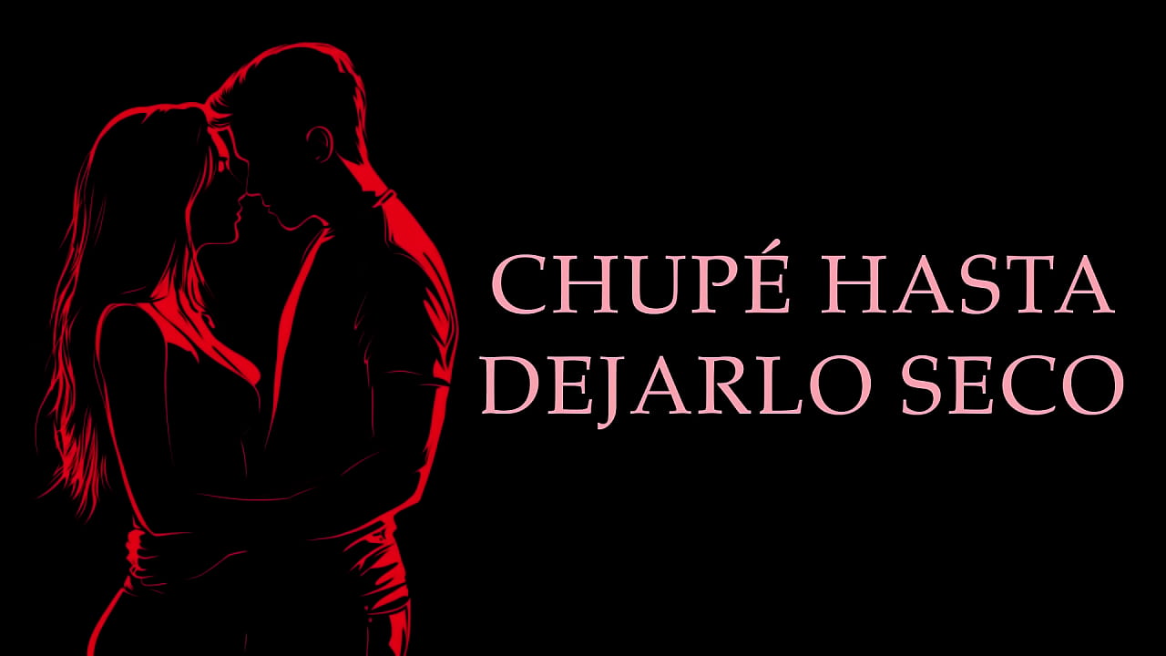 Lamí y chupé hasta dejarlo empapado – Infieles – Relato Erótico Real en Español